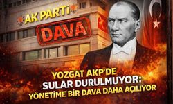 Yozgat AKP’de Sular Durulmuyor: Yönetime Bir Dava Daha Açılıyor