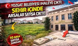 Yozgat Belediyesi İhaleye Çıktı: Şehir İçinde Arsalar Satışa Çıktı!