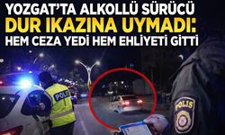 Yozgat'ta Alkollü Sürücü Dur İkazına Uymadı: Hem Ceza Yedi Hem Ehliyeti Gitti!