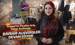 Yozgat'ta Fiyatlar Arttı, Talep Azalmadı: Bayram Alışverişleri Devam Ediyor
