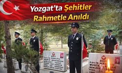 Yozgat’ta Şehitler Rahmetle Anıldı