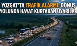 Yozgat’ta Trafik Alarmı: Dönüş Yolunda Hayat Kurtaran Uyarılar