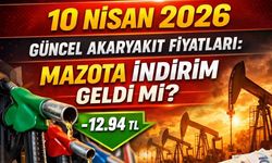 10 Nisan 2026 Güncel Akaryakıt Fiyatları: Mazota İndirim Geldi mi?
