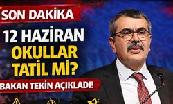 12 Haziran Okullar Tatil mi? Bakan Tekin Açıkladı!