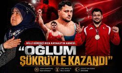 Milli güreşçi Rıza Kayaalp'in Annesi: Oğlum Şükrüyle Kazandı