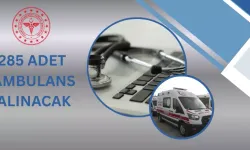 285 Ambulans Alımı İçin Uluslararası İhale Duyurusu