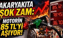 Akaryakıta Şok Zam: Motorin 85 TL’yi Aşıyor!