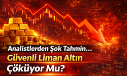 Analistlerden Şok Tahmin… Güvenli Liman Altın Çöküyor Mu?