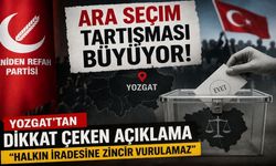 Ara Seçim Tartışması Büyüyor: Yozgat’tan Dikkat Çeken Açıklama