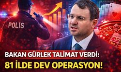 Bakan Gürlek Talimat Verdi: 81 İlde Dev Operasyon!