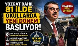 Bakan Tekin Açıkladı: Yozgat Dahil 81 İlde Okullarda Yeni Dönem Başlıyor!