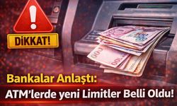 Bankalar Anlaştı: ATM'lerde yeni Limitler Belli Oldu!