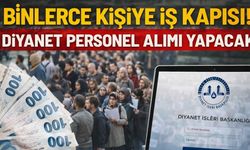 Binlerce Kişiye İş Kapısı! Diyanet Personel Alımı Yapacak