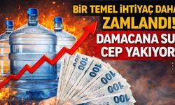 Bir Temel İhtiyaç Daha Zamlandı! Damacana Su Cep Yakıyor
