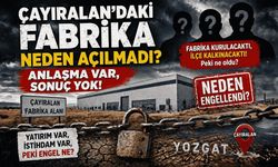 Çayıralan’daki Fabrika Neden Açılmadı? Anlaşma Var, Sonuç Yok!
