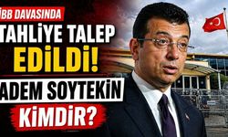 İBB Davasında Tahliyesi Talep Edildi Adem Soytekin Kimdir?