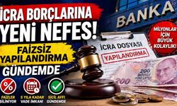 İcra Borçlarına Yeni Nefes! Faizsiz Yapılandırma Gündemde