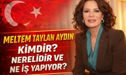 Meltem Taylan Aydın Kimdir? Meltem Taylan Aydın Nerelidir ve Ne İş Yapıyor?