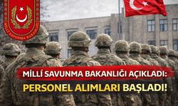 Milli Savunma Bakanlığı Açıkladı: Personel Alımları Başladı!