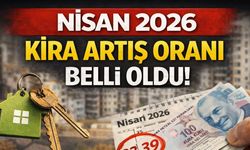 Nisan 2026 Kira Artış Oranı Belli Oldu!