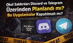 Okul Saldırıları Discord ve Telegram Üzerinden Planlandı mı? Bu Uygulamalar Kapanacak mı?