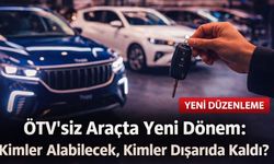 ÖTV’siz Araçta Yeni Dönem: Kimler Alabilecek, Kimler Dışarıda Kaldı?