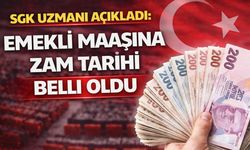 SGK Uzmanı Açıkladı: Emekli Maaşına Zam Tarihi Belli Oldu