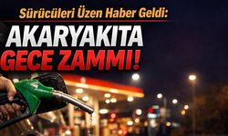 Sürücüleri Üzen Haber Geldi: Akaryakıta Gece Zammı!