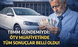 TBMM Gündemiydi: ÖTV Muafiyetinde Tüm Sonuçlar Belli Oldu!