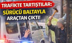 Trafikte Tarıştılar: Sürücü Baltayla Araçtan Çıktı!