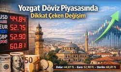 Yozgat Döviz Piyasasında Dikkat Çeken Değişim