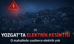 Yozgat'ın En Büyük Mahallesinde O Tarihte Elektrikler Olmayacak!