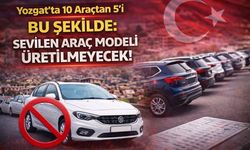 Yozgat'ta 10 Araçtan 5'i Bu Şekilde: Sevilen Araç Modeli Üretilmeyecek!