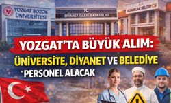 Yozgat’ta Büyük Alım: Üniversite, Diyanet ve Belediye Personel Alacak