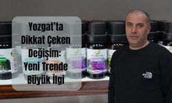 Yozgat’ta Dikkat Çeken Değişim: Yeni Trende Büyük İlgi