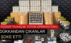 Yozgat’ta Kaçak Tütün Operasyonu: Dükkandan Çıkanlar Şoke Etti
