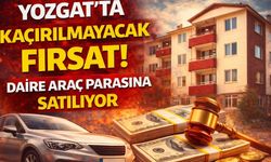 Yozgat’ta Kaçırılmayacak Fırsat! Daire Araç Parasına Satılıyor
