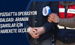Yozgat’ta Operasyon Dalgası: Aranan Şahıslar İçin Harekete Geçildi