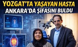 Yozgat'ta Yaşayan Hasta Ankara'da Şifasını Buldu