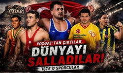 Yozgat’tan Çıktılar, Dünyayı Salladılar: İşte O Sporcular