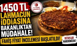 1450 TL’lik Lahmacun İddiasına Ticaret Bakanlığı’ndan Ceza Yağdı: Fethiye’deki İşletmeye Müdahale