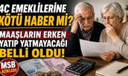 4C Emeklilerine Kötü Haber mi? Maaşların Erken Yatıp Yatmayacağı Belli Oldu