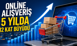 online alışveriş 5 yılda 12 kat büyüdü