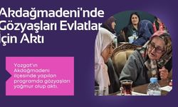 Akdağmadeni'nde Gözyaşları Evlatlar İçin Aktı