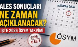 ALES Sonuçları Ne Zaman Açıklanacak? İşte 2026 ÖSYM Takvimi