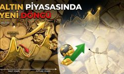 Altın Piyasasında Yeni Döngü