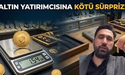 Altın Yatırımcısına Kötü Sürpriz!