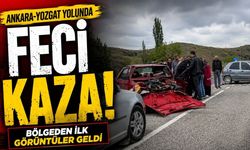 Ankara-Yozgat Yolunda Feci Kaza! Bölgeden İlk Görüntüler Geldi