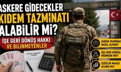 Askere Gidecekler Kıdem Tazminatı Alabilir mi? İşe Geri Dönüş Hakkı ve Bilinmeyenler