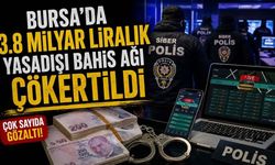 Bursa'da 3.8 Milyar Liralık Yasadışı Bahis Ağı Çökertildi